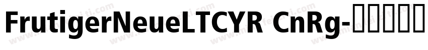 FrutigerNeueLTCYR CnRg字体转换